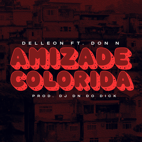 Amizade Colorida (Explicit)