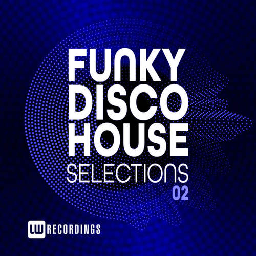 Funky Disco House Selections, Vol. 02