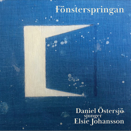 Fönsterspringan - Daniel Östersjö sjunger Elsie Johansson