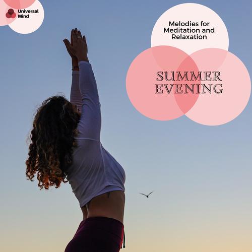 Summer Evening - Melodies For Meditation And Relaxation