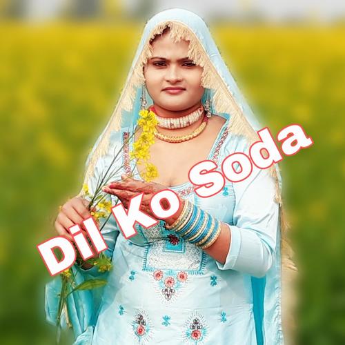 Dil Ko Soda