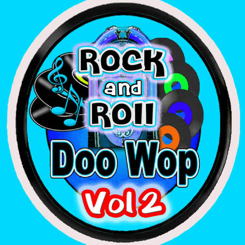 Rock & Roll  Doo Wop Vol 2