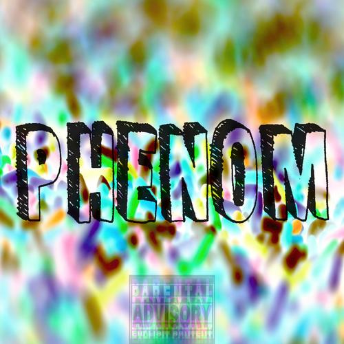 Phenom (Explicit)