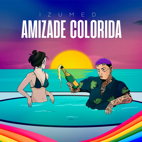 Amizade Colorida (Explicit)