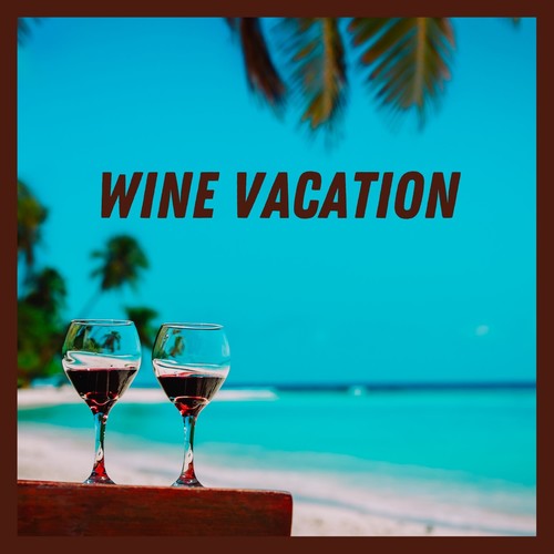 Wine Vacation