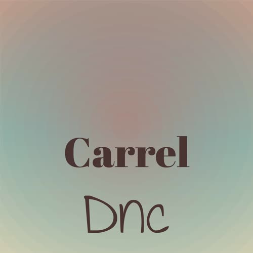 Carrel Dnc