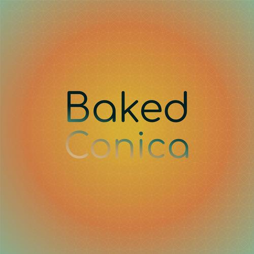 Baked Conica