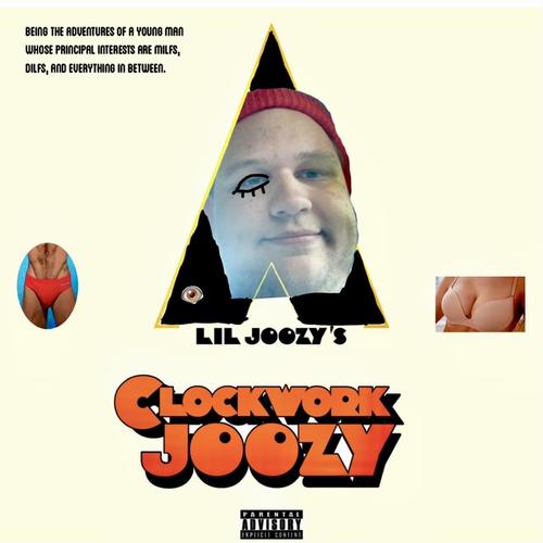 A Clockwork Joozy (Explicit)