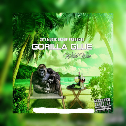 Gorilla Glue (Explicit)