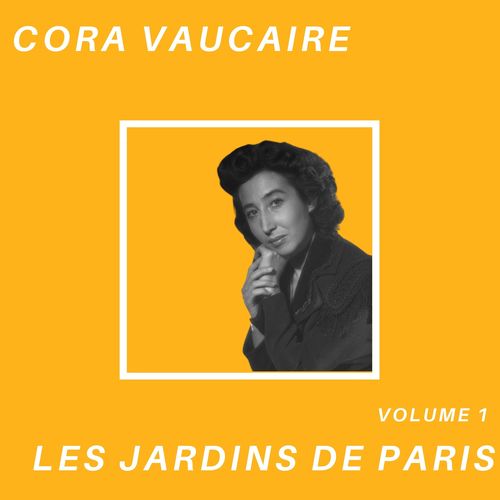 Les jardins de Paris - Cora Vaucaire (Volume 1)