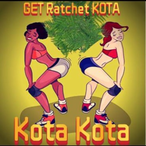 GET RATCHET KOTA (Explicit)