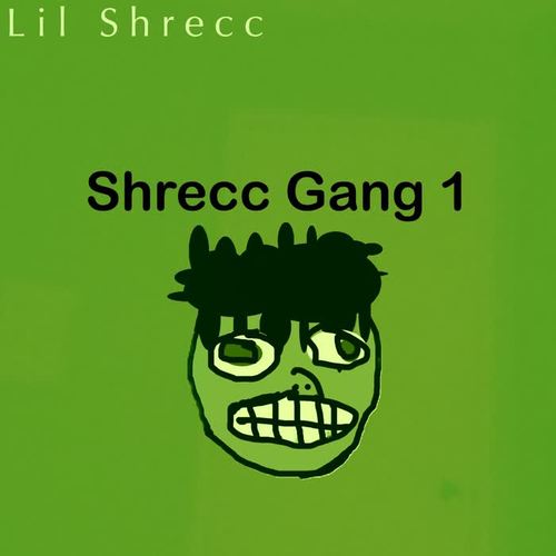 Shrecc Gang (Explicit)