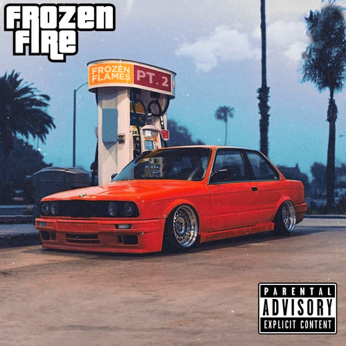 Frozen Flames, Pt. 2 (Explicit)