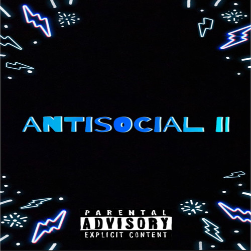 AnTiSoCiaL II (Explicit)