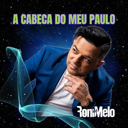 A Cabeca do meu Paulo