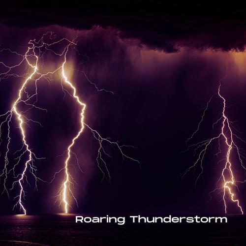 Roaring Thunderstorm