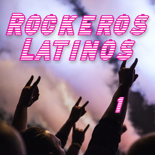 Rockeros Latinos Vol. 1 (Explicit)