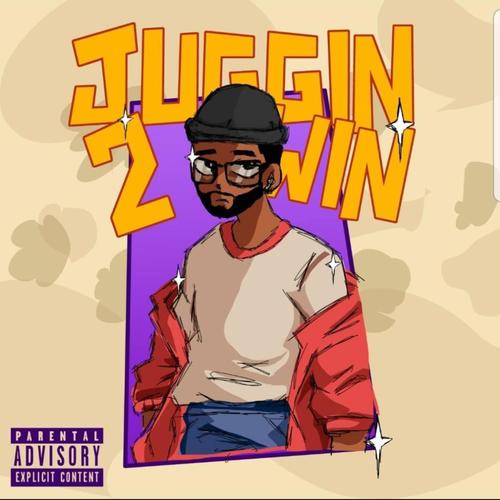 Juggin to win (Explicit)