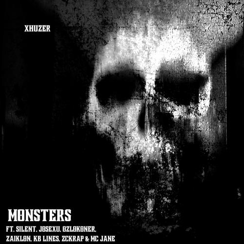 Monsters (feat. Silent, Josexu, Ozlokoner, Zaiklon, KB Lines, Zckrap & Mc Jane) [Explicit]