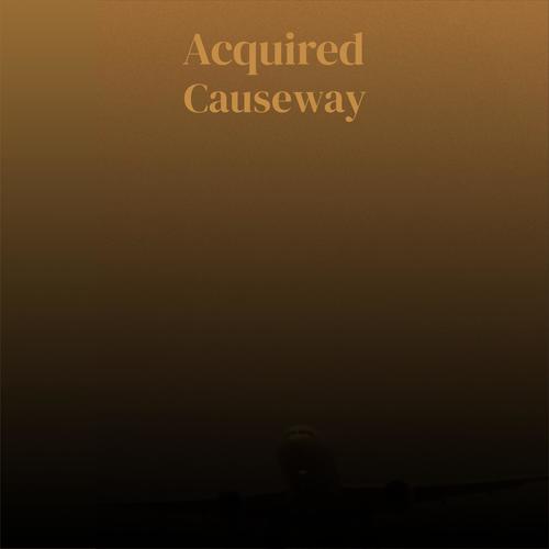 Acquired Causeway