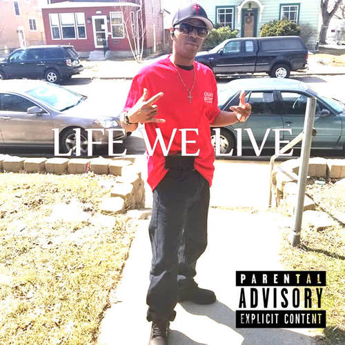 Life We Live (Explicit)