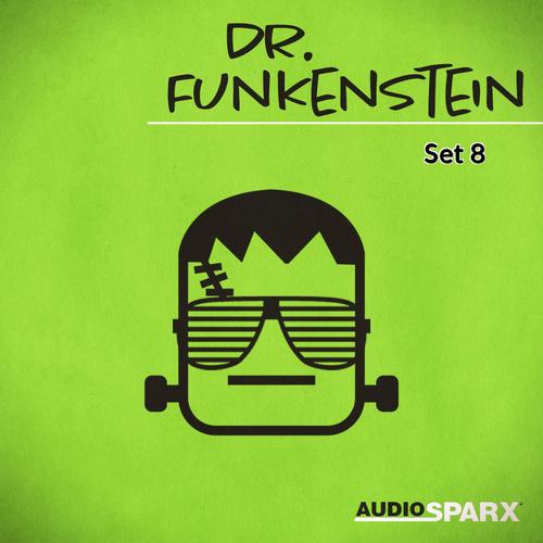 Dr. Funkenstein, Set 8