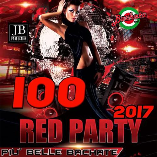 100 Red Party 2017 Le Più Belle Bachate