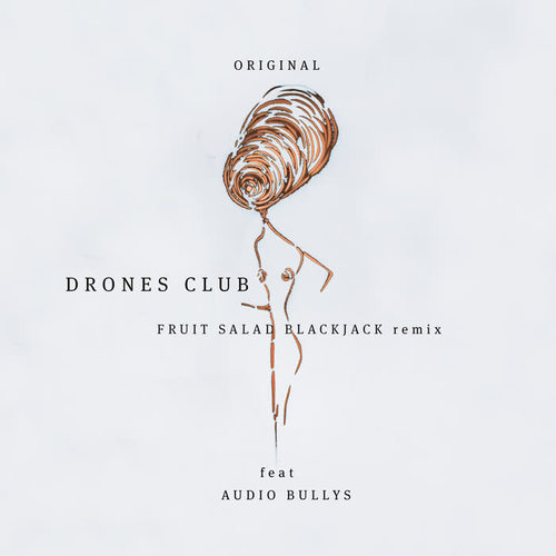 Original (Drones Club Remix)