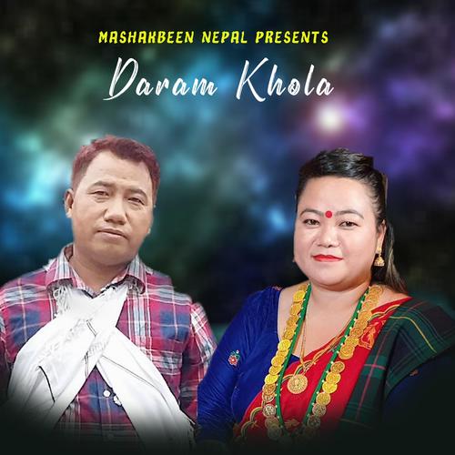 Daram Khola (feat. Sanjay Pun Magar & Juna Shrees Magar)