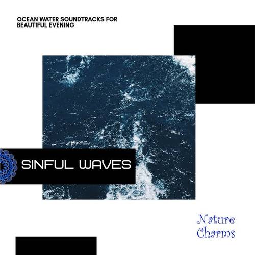 Sinful Waves - Ocean Water Soundtracks for Beautiful Evening