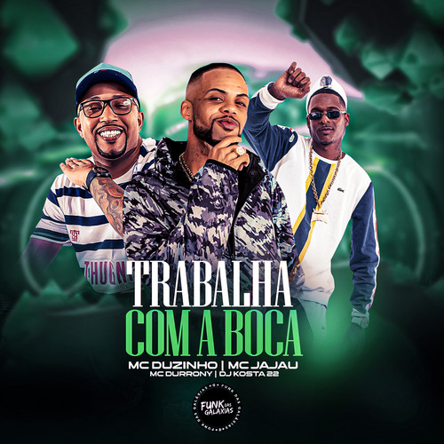 Trabalha Com a Boca (Explicit)