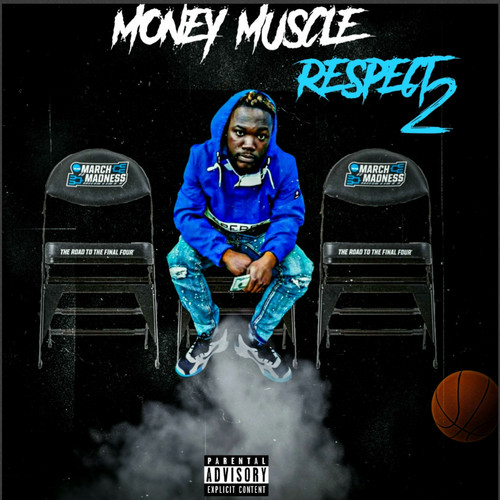Money Muscle Respect 2 (Explicit)
