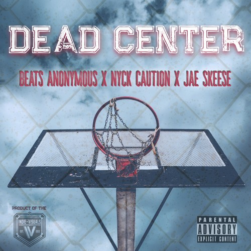 Dead Center (feat. Nyck Caution & Jae Skeese) [Explicit]