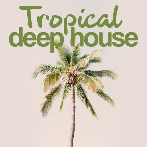 Tropical Deep House