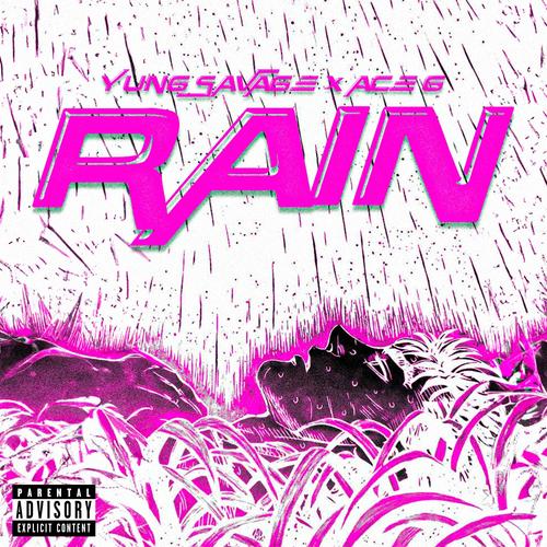 rain! (feat. ACE G) [Explicit]