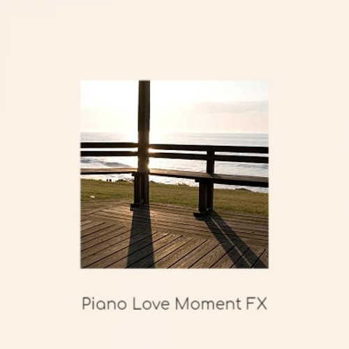 Piano Love Moment FX