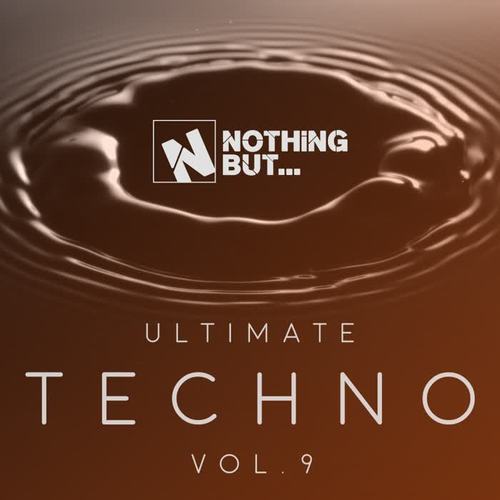 Nothing But... Ultimate Techno, Vol. 9