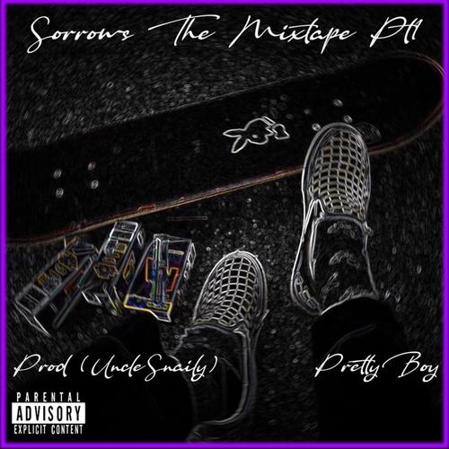 sorrows the mixtape pt1 (Explicit)