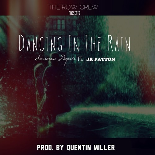 Dancing In The Rain (feat. Jr Patton) - Single [Explicit]