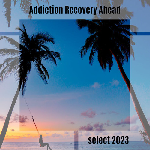 Addiction Recovery Ahead Select 2023