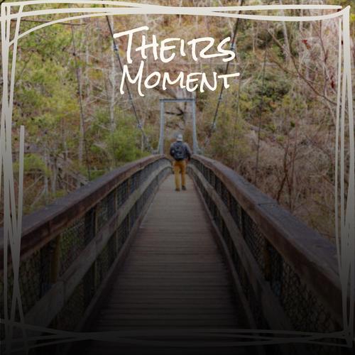 Theirs Moment