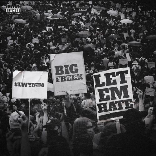 Let Em Hate (Explicit)