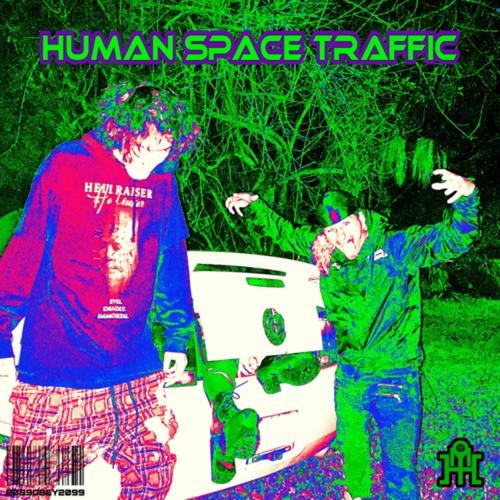 HUMANSPACETRAFFIC (feat. Sinsearr & DAFUCKISPOOKGANG) [Explicit]