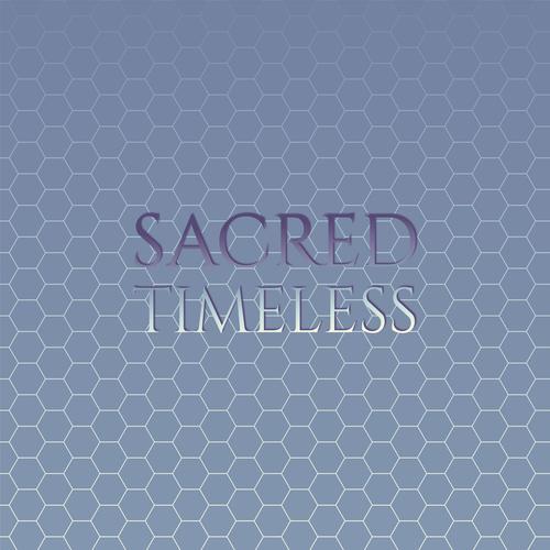 Sacred Timeless