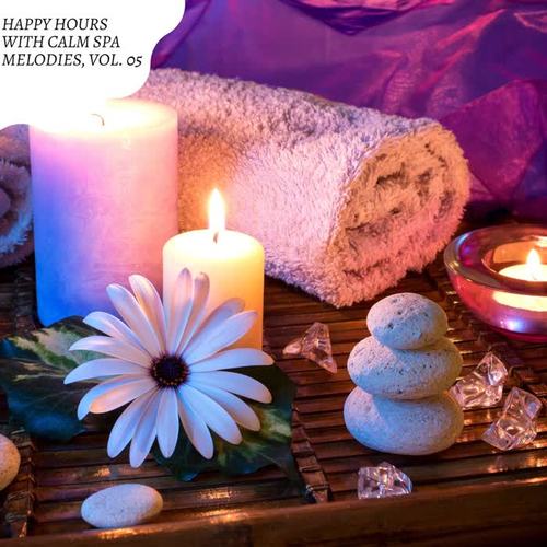 Happy Hours with Calm Spa Melodies, Vol. 05