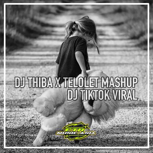 DJ THIBA X TELOLET MASHUP VIRAL