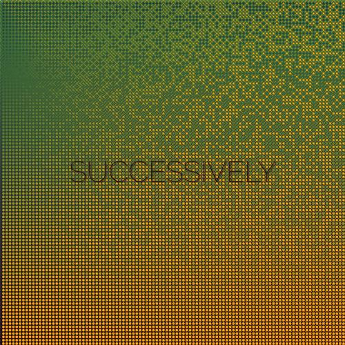 Successively