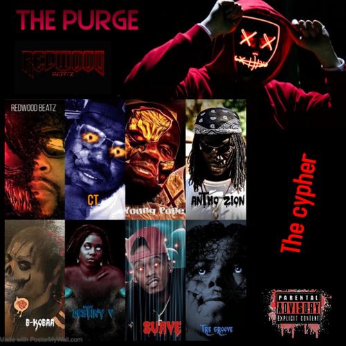 The Purge Cypher (feat. Antho Zion, Young Pope, Destinyv, CT, TreGroove, Suave & B-ThePoet) (Explicit)