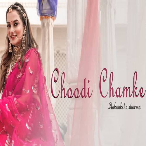 Choodi Chamke