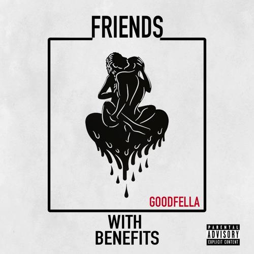 Friends W/ Benefits (Explicit)